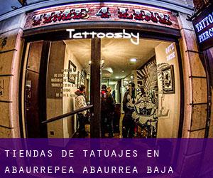 Tiendas de tatuajes en Abaurrepea / Abaurrea Baja