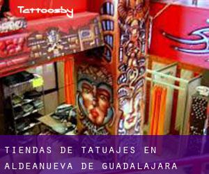 Tiendas de tatuajes en Aldeanueva de Guadalajara