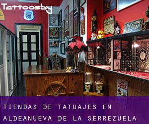 Tiendas de tatuajes en Aldeanueva de la Serrezuela