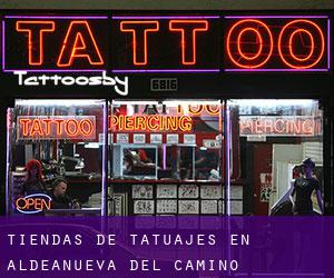 Tiendas de tatuajes en Aldeanueva del Camino
