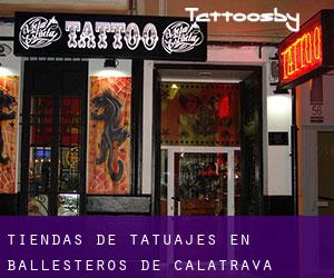 Tiendas de tatuajes en Ballesteros de Calatrava