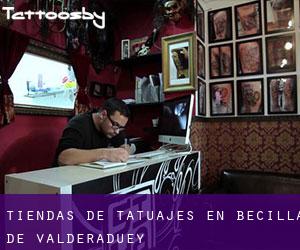 Tiendas de tatuajes en Becilla de Valderaduey