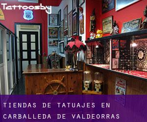Tiendas de tatuajes en Carballeda de Valdeorras