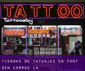 Tiendas de tatuajes en Font d'En Carròs (la)