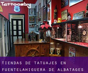 Tiendas de tatuajes en Fuentelahiguera de Albatages