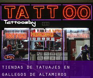 Tiendas de tatuajes en Gallegos de Altamiros
