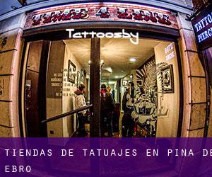 Tiendas de tatuajes en Pina de Ebro