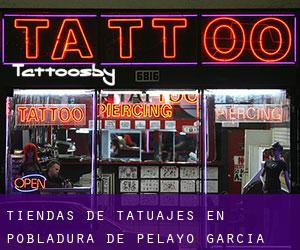 Tiendas de tatuajes en Pobladura de Pelayo García