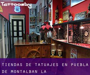 Tiendas de tatuajes en Puebla de Montalbán (La)