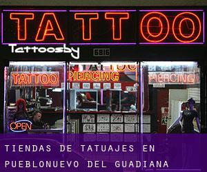 Tiendas de tatuajes en Pueblonuevo del Guadiana