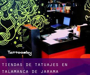 Tiendas de tatuajes en Talamanca de Jarama