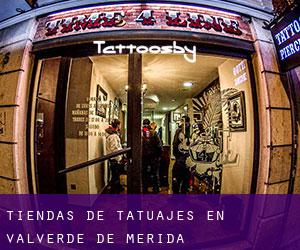 Tiendas de tatuajes en Valverde de Mérida