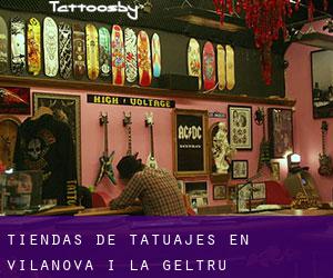 Tiendas de tatuajes en Vilanova i la Geltrú