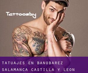 tatuajes en Bañobárez (Salamanca, Castilla y León)