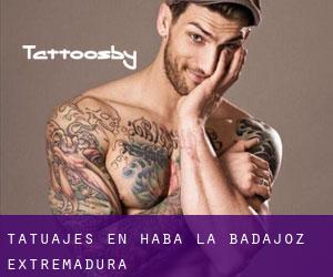 tatuajes en Haba (La) (Badajoz, Extremadura)