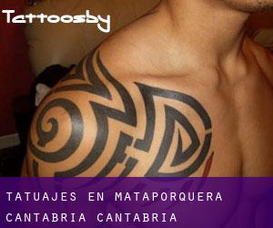 tatuajes en Mataporquera (Cantabria, Cantabria)