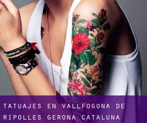 tatuajes en Vallfogona de Ripollès (Gerona, Cataluña)